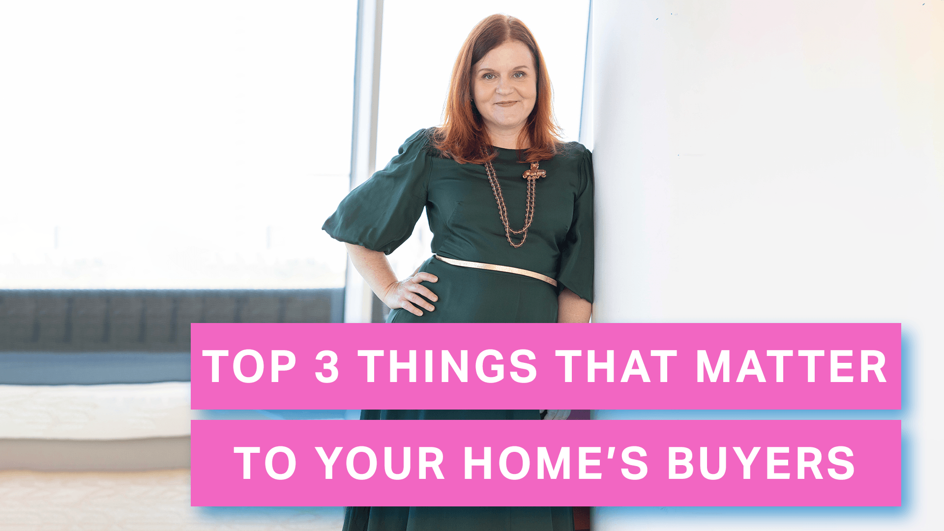 A Change of A Dress - Top 3 Things That Matter to Your Homes Buyers Horizontal Thumbnail (1)